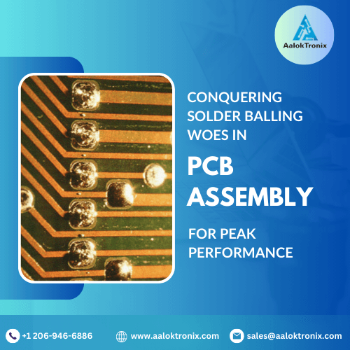 Solder Balling Woes in PCB Assembly